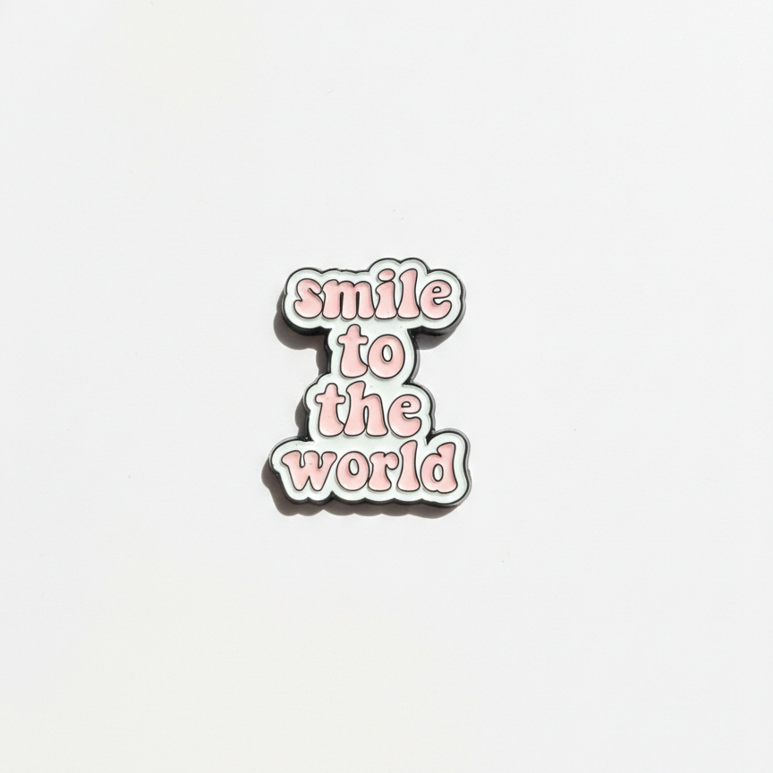 "Smile to the world" Metal Sticker